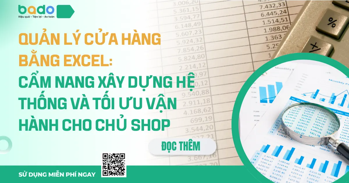 Quản Lý Cửa Hàng Bằng Excel: Cẩm Nang Xây Dựng Hệ Thống Và Tối Ưu Vận Hành Cho Chủ Shop